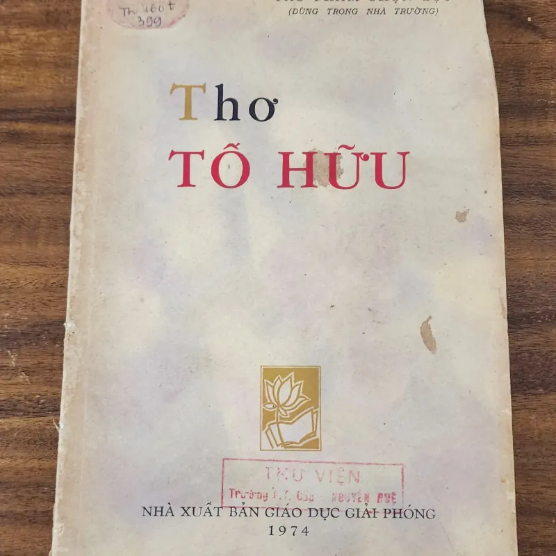 Thơ Tố Hữu - NXB Giáo Dục Giải Phóng 1974 754568