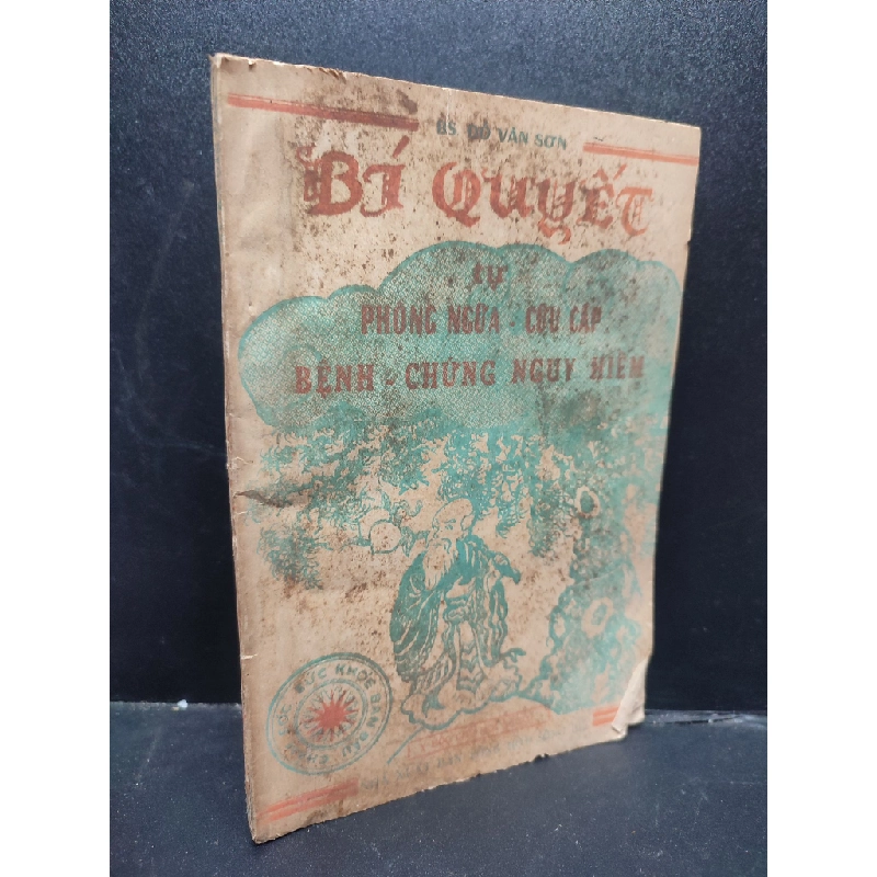 Bí Quyết Phòng Ngừa Cưu Cấp Bệnh Chứng Nguy Hiểm BS. Đỗ Văn Sơn mới 70% (ố vàng, bìa phai màu) 1988 HCM1604 y tế 134469