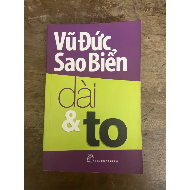 Dài và to - Vũ Đức Sao Biển 795414