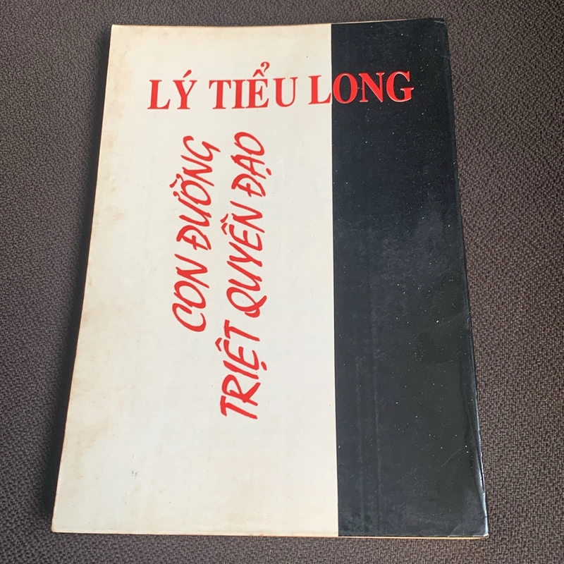 LÝ TIỂU LONG - TRIỆT QUYỀN ĐẠO  332236