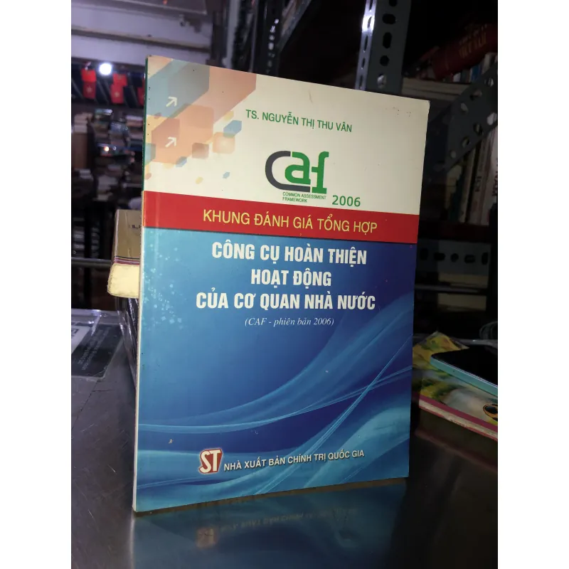 Khung đánh giá tổng hợp - Công cụ hoàn thiện hoạt động của cơ quan Nhà nước 757218