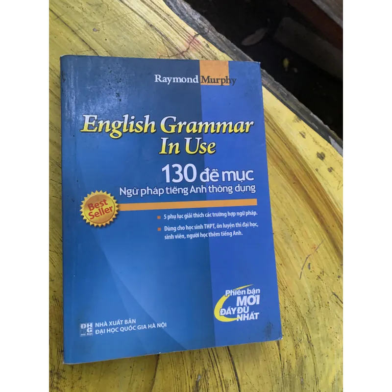 ENGLISH GRAMMAR IN USE 130 ĐỀ MỤC NGỮ PHÁP TIẾNG ANH THÔNG DỤNG 737693
