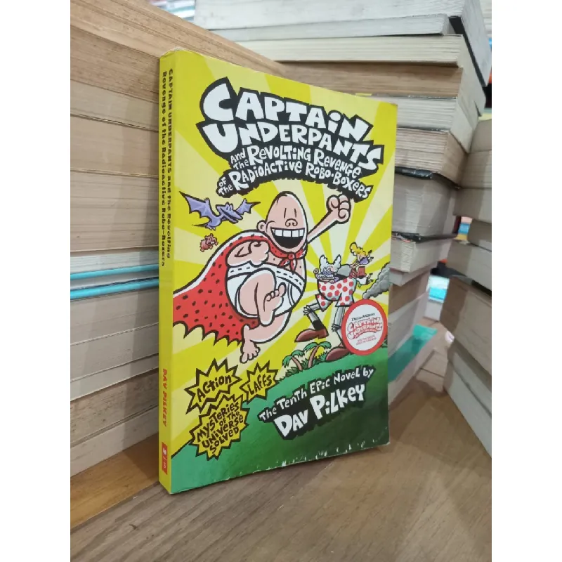 Captain underpants and the revolting revenge of the radioactive robo-boxers - Dav Pilkey 704116