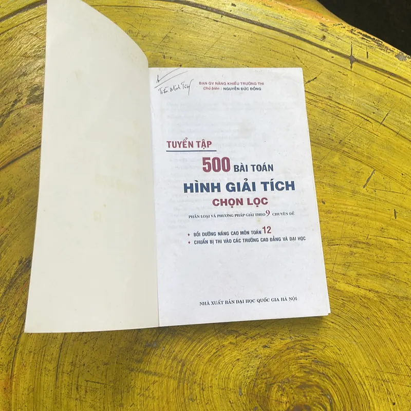 TUYỂN TẬP 500 BÀI TOÁN HÌNH GIẢI TÍCH, HÌNH KHÔNG GIAN CHỌN LỌC- NGUYỄN ĐỨC ĐỒNG CHỦ BIÊN 714708