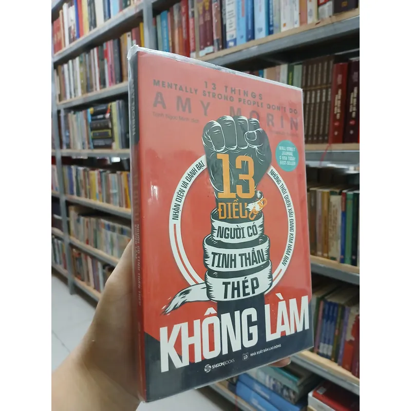 13 ĐIỀU NGƯỜI CÓ TINH THẦN THÉP KHÔNG LÀM - TRỊNH NGỌC MINH 738817
