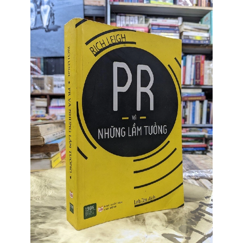 PR và những lầm tưởng - Rich Leigh 124530