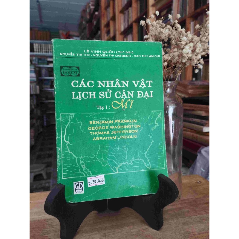 Các nhân vật lịch sử cận đại (tập 1): Mỹ 126973