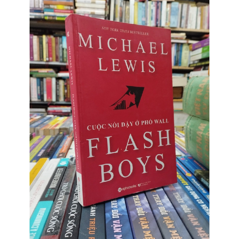 Flash Boys - Cuộc Nổi Dậy Ở Phố Wall - Michael Lewis 121936