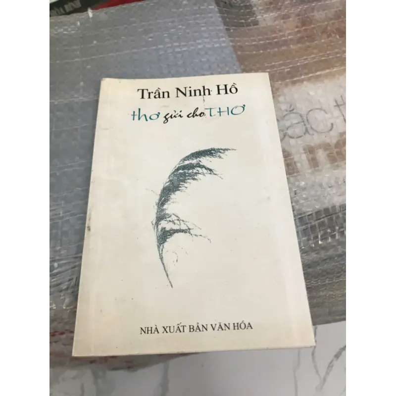 Thơ Gửi Cho Thơ - Trần Ninh Hồ 600164