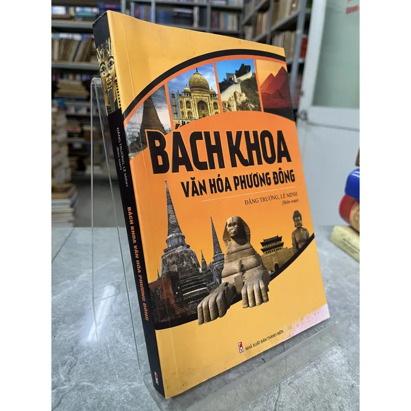 BÁCH KHOA VĂN HOÁ PHƯƠNG ĐÔNG - ĐĂNG TRƯỜNG, LÊ MINH 727519