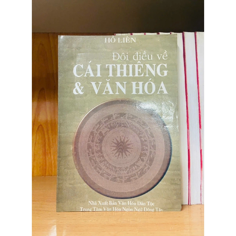 Đôi điều về Cái Thiêng & Văn Hóa - Hồ Liên - KHOA HỌC ĐỜI SỐNG - VAVO2011-56 702316
