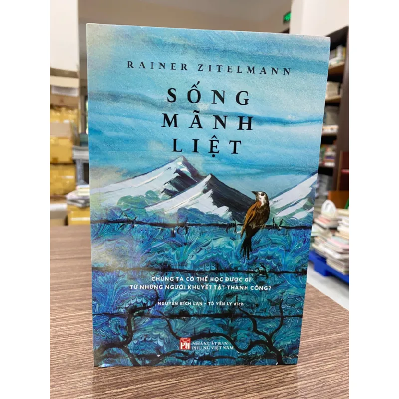 Sống Mãnh Liệt - Chúng Ta Có Thể Học Được Gì Từ Những Người Khuyết Tật Thành Công? STB626 Blogmeo 27525 587803