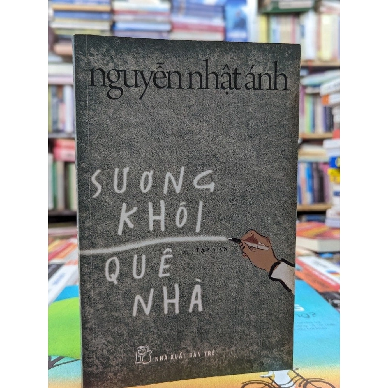Sương Khói Quê Nhà - Nguyễn Nhật Ánh (Bản In Đầu) 144020