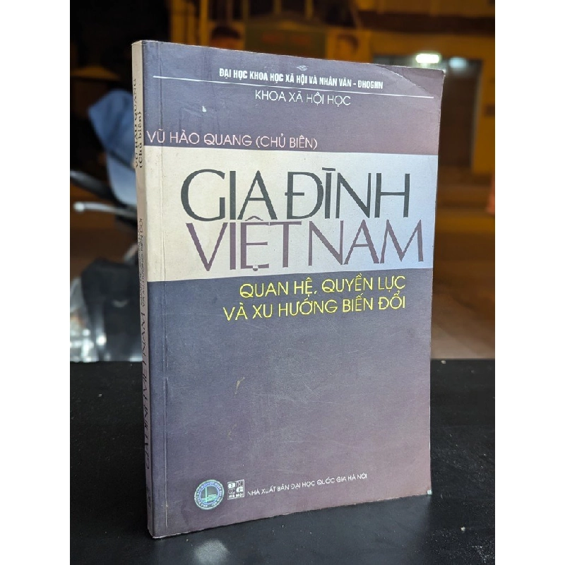 Gia đình việt nam quan hệ quyền lực và xu hướng biến đổi - Vũ Hào Quang chủ biên 327405