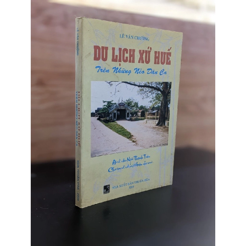 Du lịch xứ Huế trên những nẻo dân ca - Lê Văn Chưởng 387477