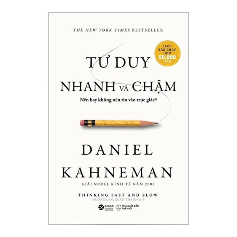 Sách Tư Duy Nhanh Và Chậm - Nên Hay Không Nên Tin Vào Trực Giác - sách mới 100% 533997