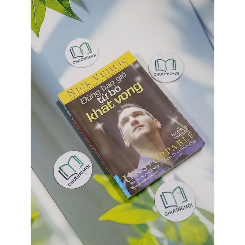 Đừng Bao Giờ Từ Bỏ Khát Vọng - Nick Vujicic 707250