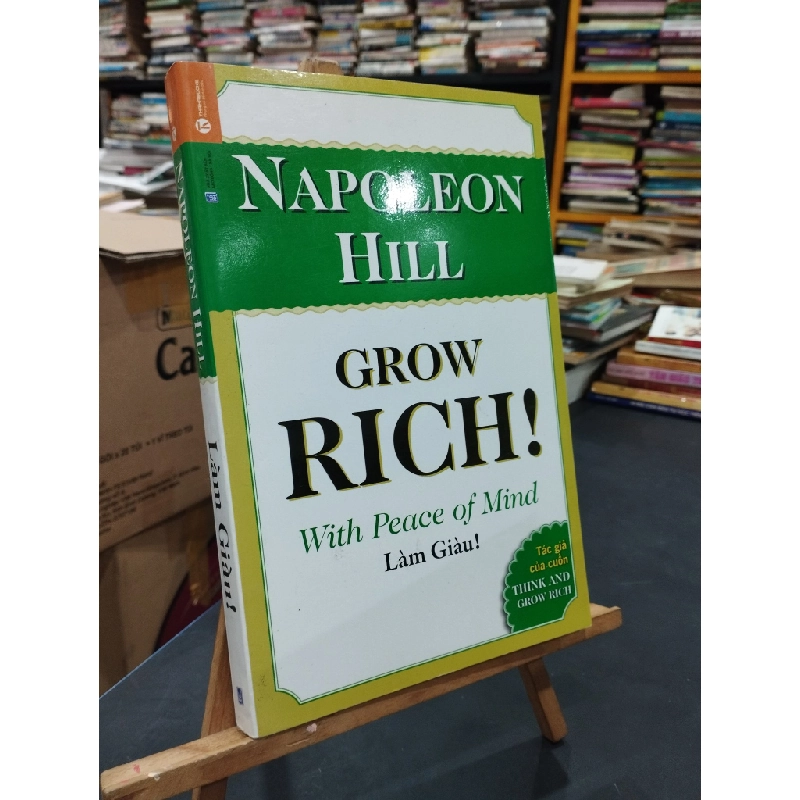 Grow rich with peace of mind - Làm giàu - Napoleon Hill 184020