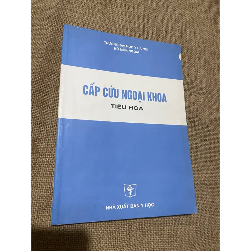 CẤP CỨU NGOẠI KHOA: TIÊU HÓA, SÁCH Y, KHỔ LỚN 569790