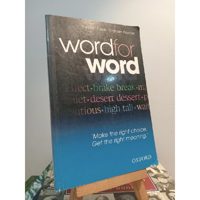Word For Word: Make The Right Choice. Get The Right Meaning - Stewart Clark & Graham Pointon 448798