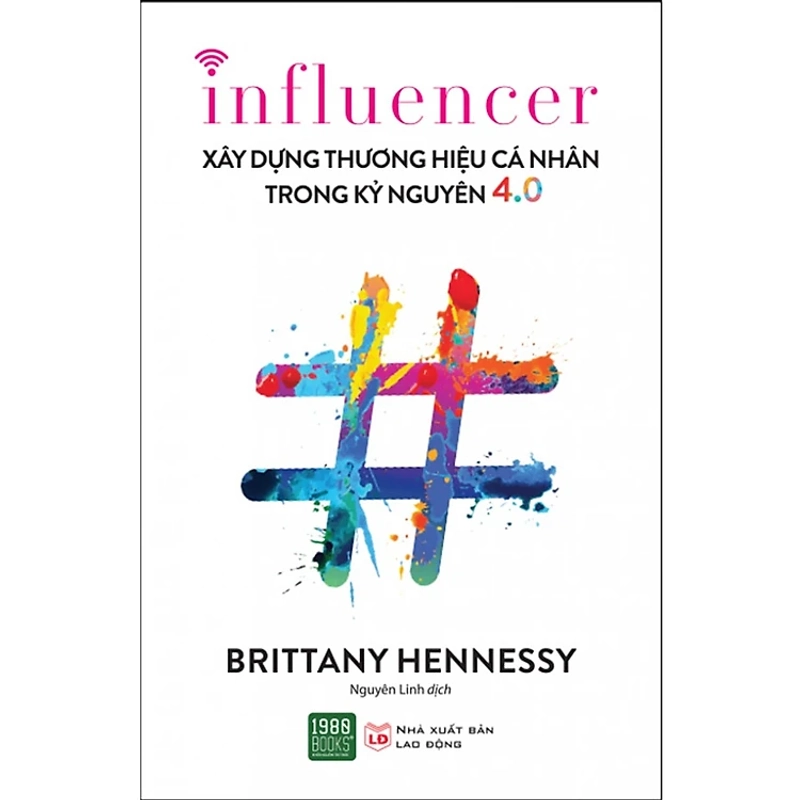 Influencer - Xây Dựng Thương Hiệu Cá Nhân Trong Kỷ Nguyên 4.0 519020