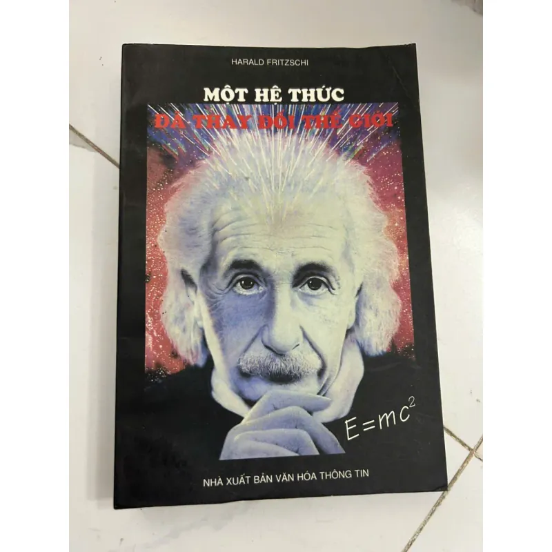 Một Hệ Thức Đã Thay Đổi Thế Giới - Harald Fritzsch 696177