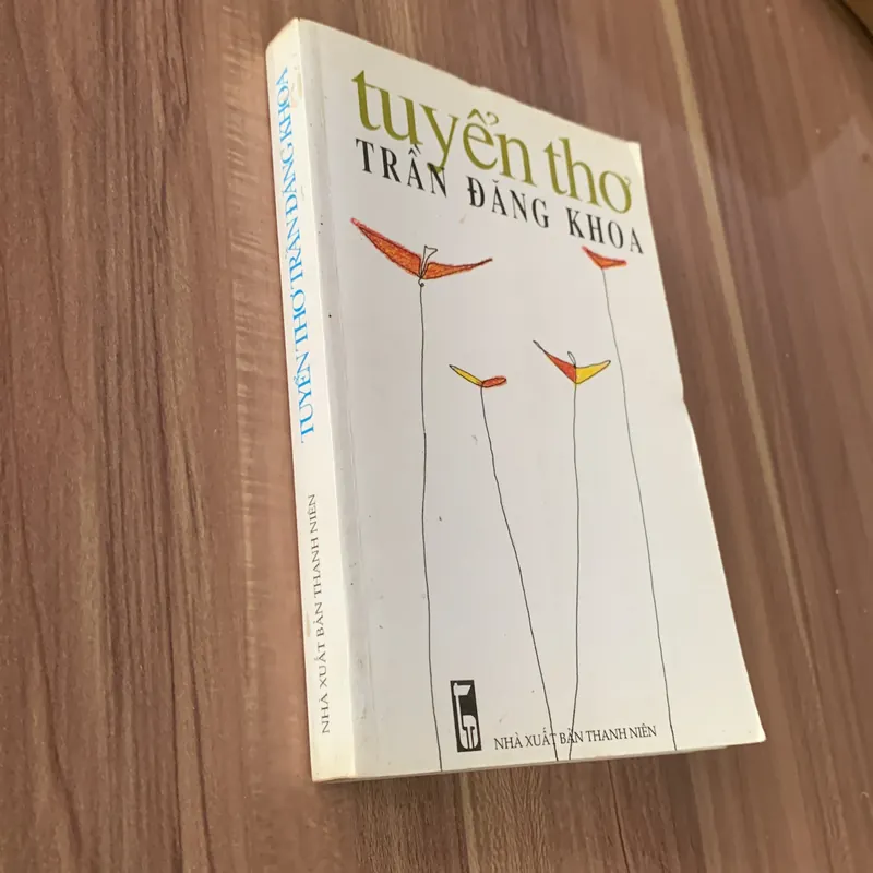 Tuyển thơ Trần Đăng Khoa 673926