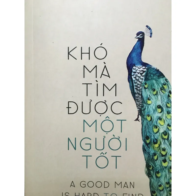 [KINH ĐIỂN - TRUYỆN NGẮN] Khó Mà Tìm Được Một Người Tốt -  Flannery O'Connor 576526