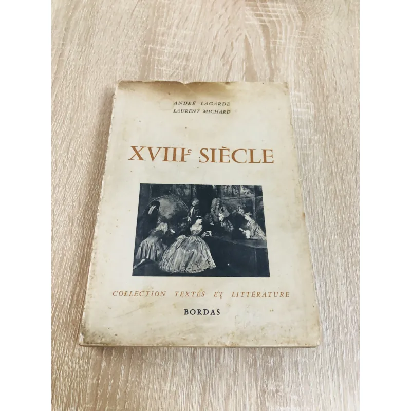 Sách văn học Pháp – “XVIIIe Siècle” Tác giả: André Lagarde – Laurent Michard 971793