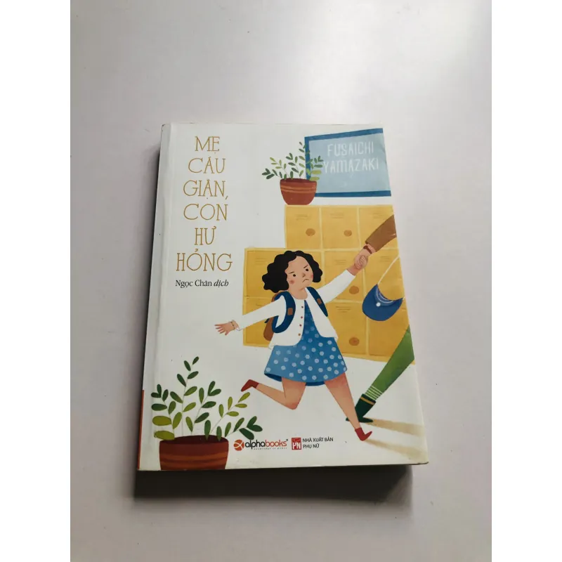 MẸ CÁU GIẬN, CON HƯ HỎNG 749170