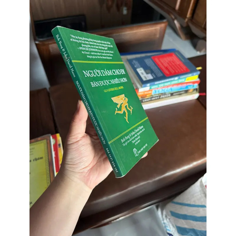 NGƯỜI DÁM CHO ĐI BÁN ĐƯỢC NHIỀU HƠN – Go-Givers Sell More | Bob Burg & John David Mann- K3 1004859