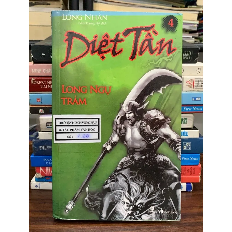 Diệt Tần — Long Nhân 4 (Trần Trung Hỷ dịch) 576747