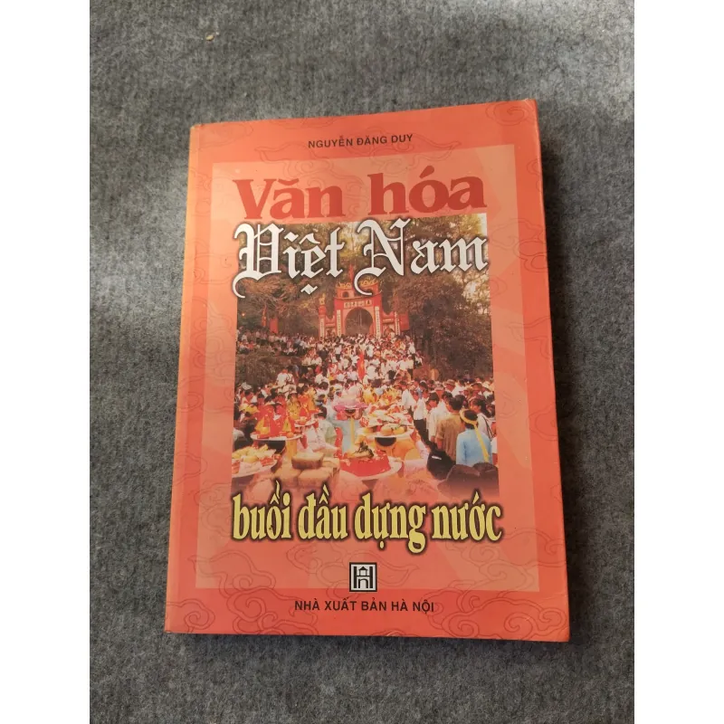 VĂN HOÁ VIỆT NAM BUỔI ĐẦU DỰNG NƯỚC 697763