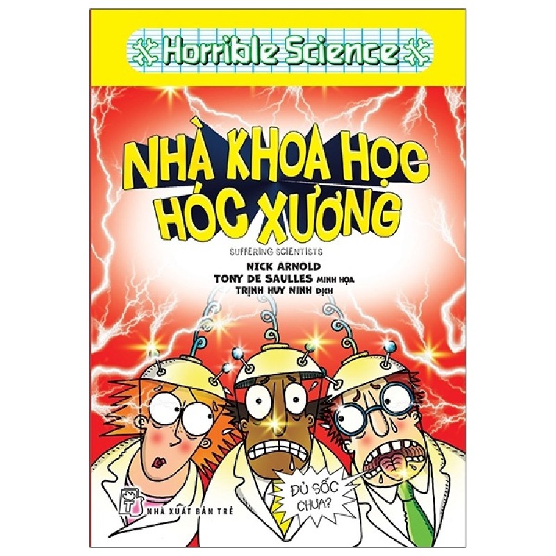 Horrible Science - Nhà Khoa Học Hóc Xương - Nick Arnold 137269