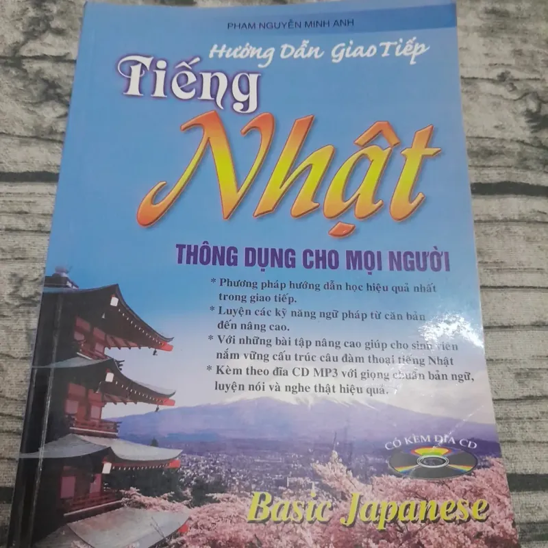 Tiếng Nhật cơ bản- Giao tiếp tiếng Nhật thông dụng. T giả Phạm Ng. Minh Anh 717067
