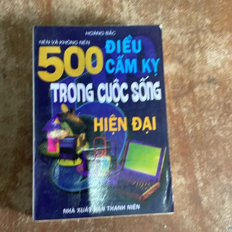 COMBO 500 ĐIỀU CẤM KỴ TRONG CUỘC SỐNG HIỆN ĐẠI & BÁCH KHOA GIA ĐÌNH  786473