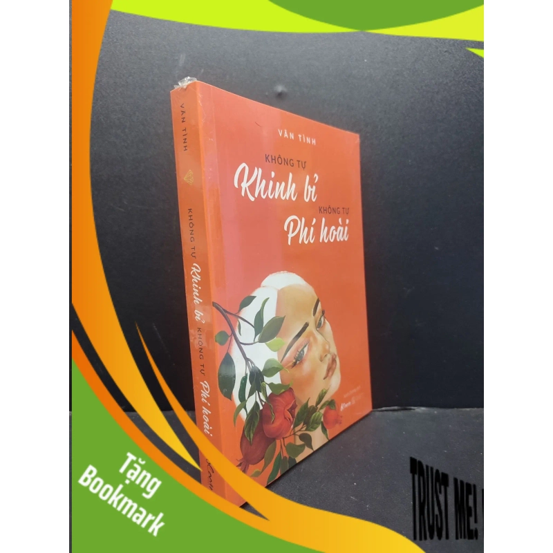 (TẶNG BOOKMARK) Không Tự Khinh Bỉ Không Tự Phí Hoài mới 100% RBK1406 Vãn Tình SÁCH VĂN HỌC 946174