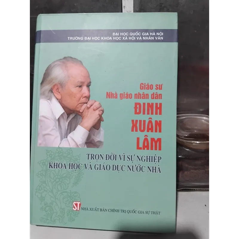 GS NGND Đinh Xuân Lâm trọn đời vì sự nghiệp khoa học và giáo dục nước nhà  1057640