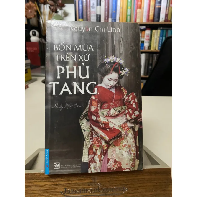 [Phiên Chợ Sách Cũ] Bốn Mùa Trên Xứ Phù Tang - Bút ký - Nguyễn Chí Linh 0506 467615