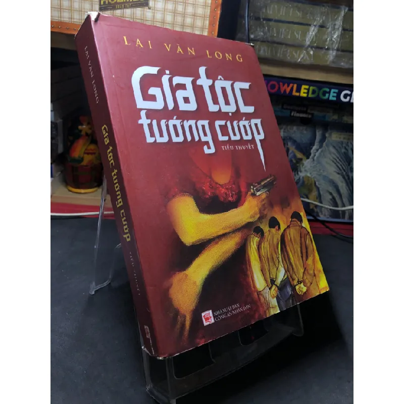 [Sách Cũ SCGR] Gia tộc tướng cướp 2020 mới 80% bẩn nhẹ Lại Văn Long HPB2006 SÁCH VĂN HỌC 682448