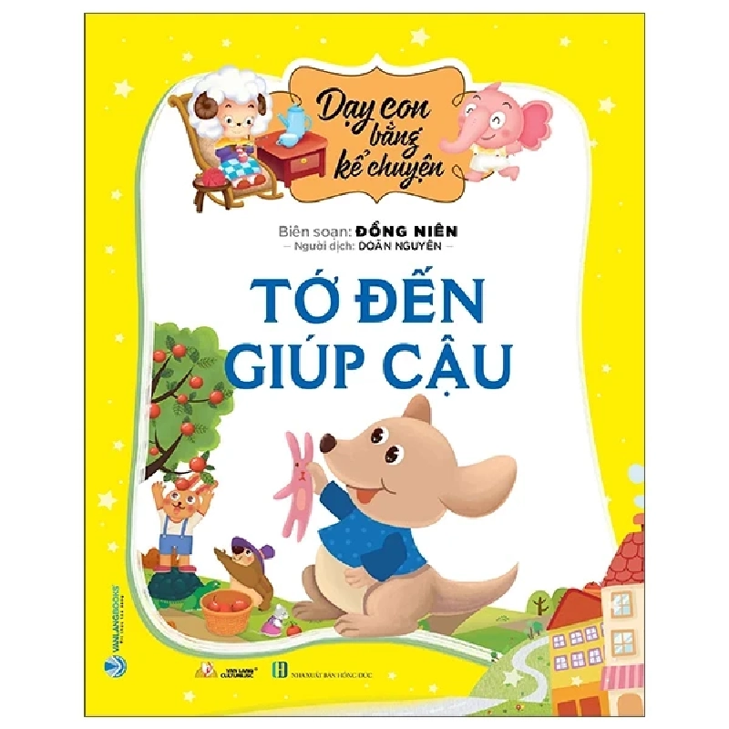 Dạy Con Bằng Kể Chuyện - Tớ Đến Giúp Cậu - Đồng Niên 303903