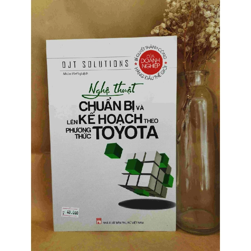 Nghệ Thuật Chuẩn Bị Và Lên Kế Hoạch Theo Phương Thức TOYOTA - Ojt Solutions 127631