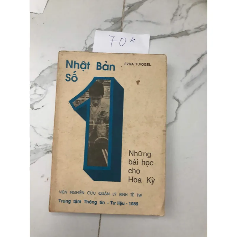 Nhật Bản Số 1: Những Bài Học Cho Hoa Kỳ - Ezra F. Vogel 602338