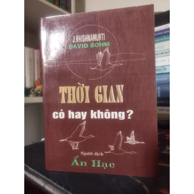 THỜI GIAN CÓ HAY KHÔNG KRISHNAMURTI - DAVID BOHM 787868