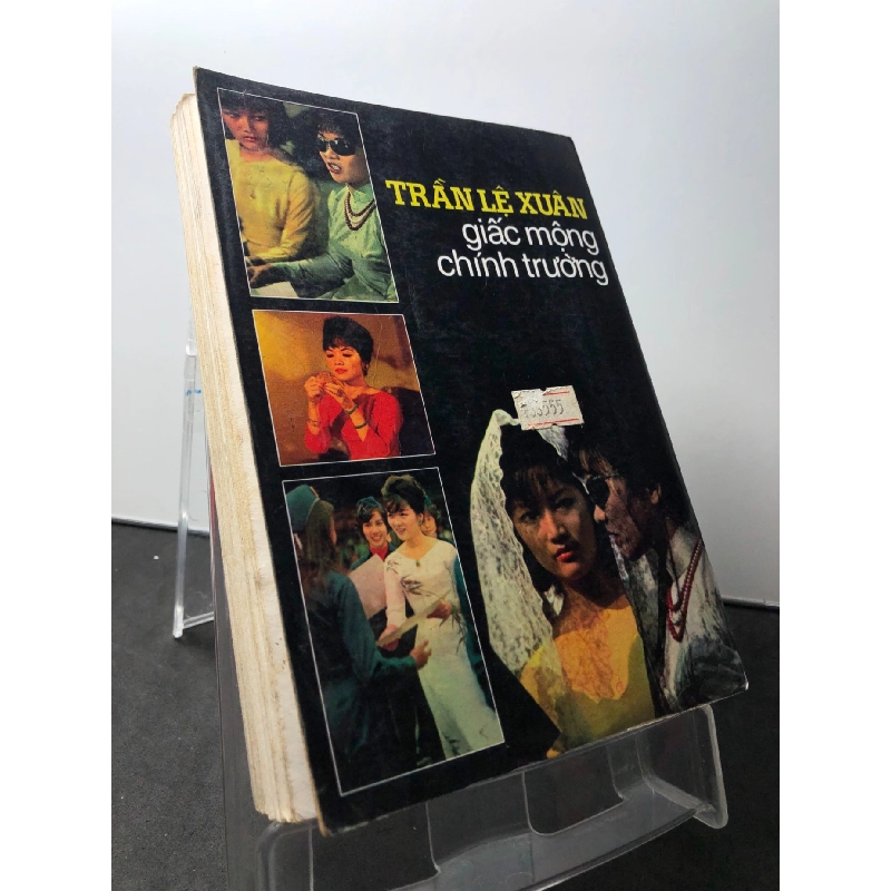 Trần Lệ Xuân giấc mộng chính trường 1999 mới 80% ố nhẹ Lý nhân HPB1209 LỊCH SỬ - CHÍNH TRỊ - TRIẾT HỌC 916959