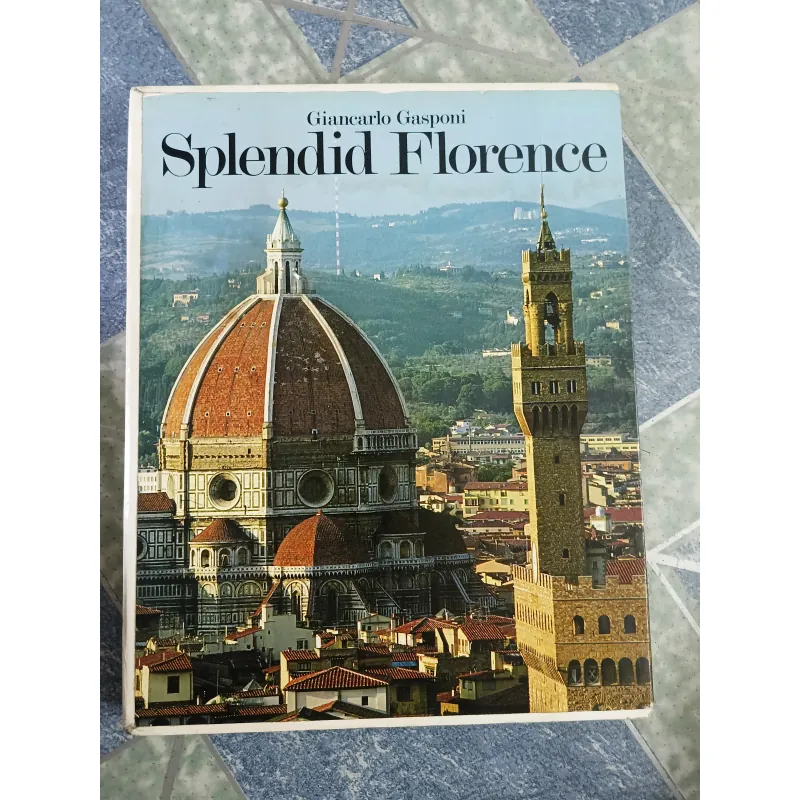 Splendid Florence - Giancarlo Gasponi 608972
