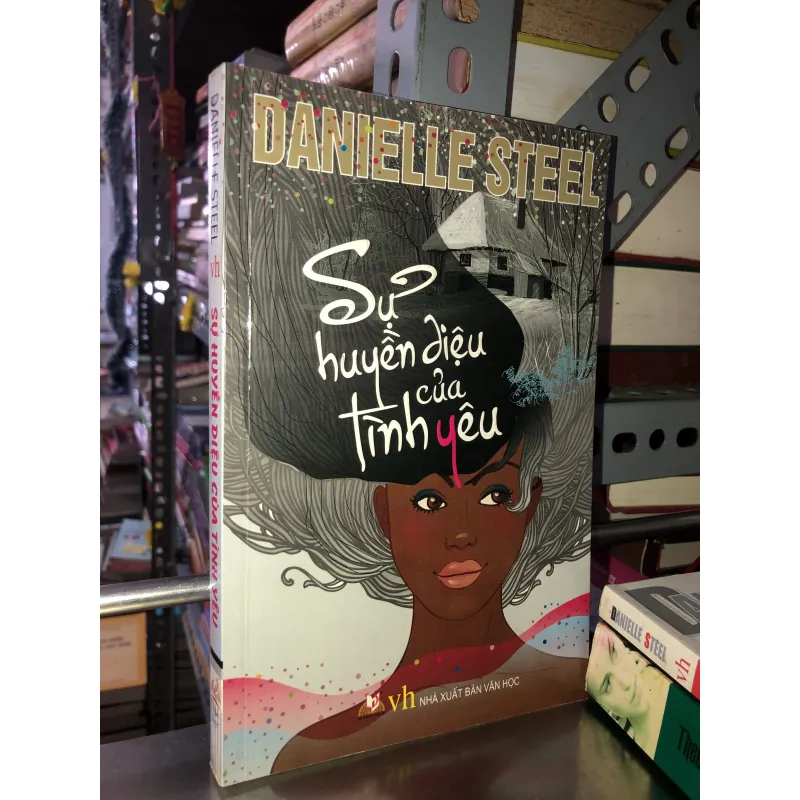 Sự huyền diệu của tình yêu - Danielle Steel 1006378