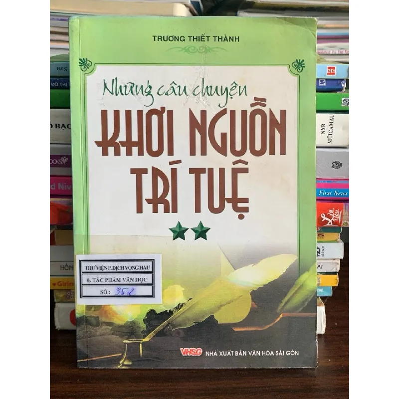 Những câu chuyện khơi nguồn trí tuệ – Trương Thiết Thành 572170