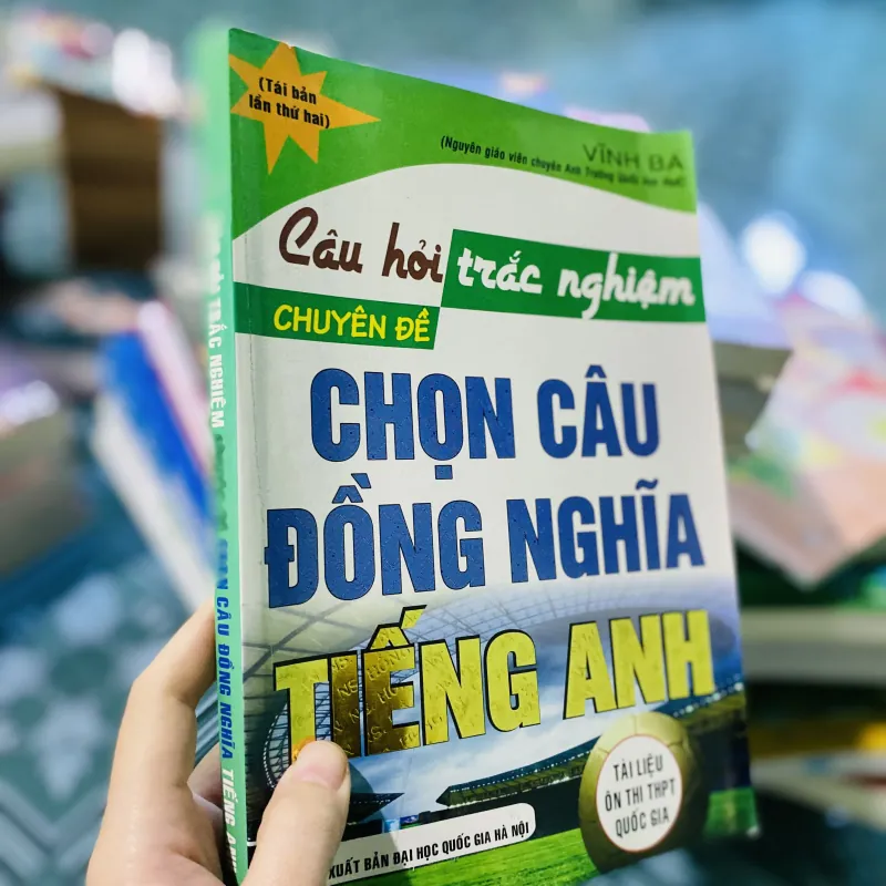 Câu hỏi trắc nghiệm chuyên đề chọn câu đồng nghĩa tiếng Anh 749260