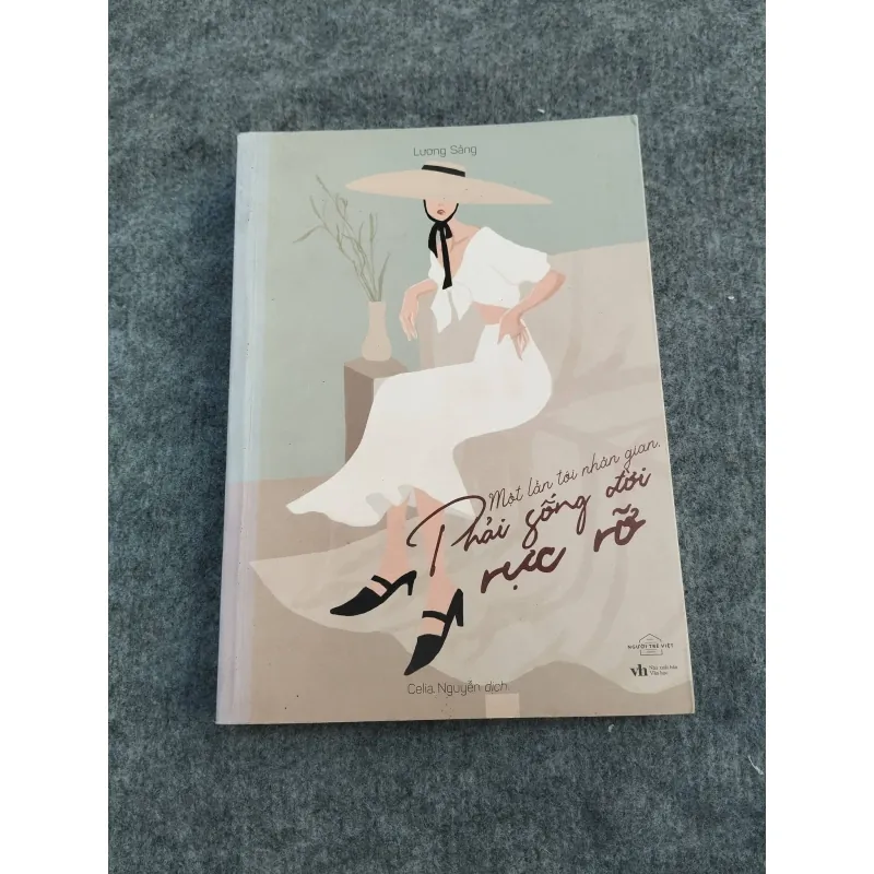 MỘT LẦN TỚI NHÂN GIAN PHẢI SỐNG ĐỜI RỰC RỠ 957265